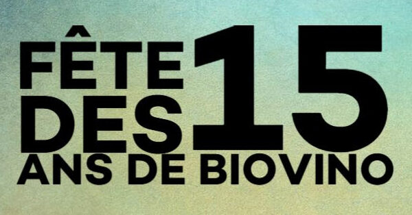 Fêtons les 15ans de BIOVINO